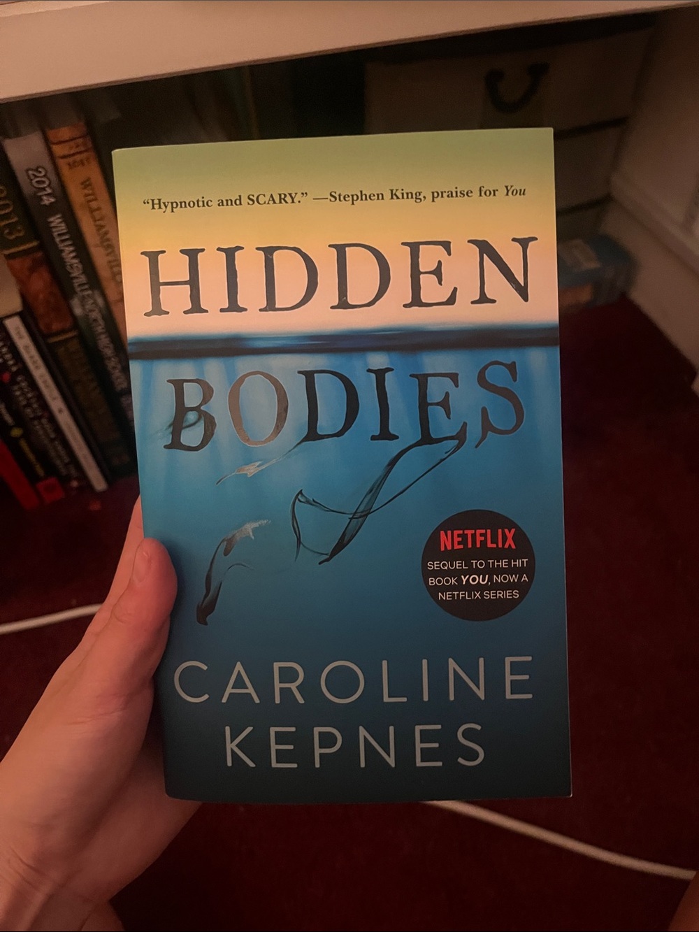 Hidden Bodies by Caroline Kepnes - Blue Gradient Paperback